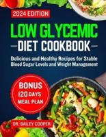 Low Glycemic Diet Cookbook 2024