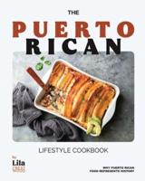 The Puerto Rican Lifestyle Cookbook