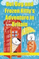 Hot Dog and Frozen Kitty's Adventure in Britain