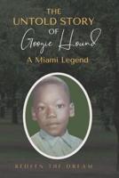 The Untold Story of Googie Hound A Miami Legend