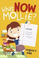 What NOW, Mollie?