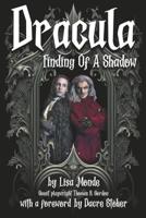 Dracula: Finding of a Shadow
