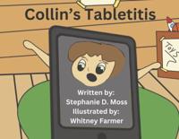 Collin's Tabletitis