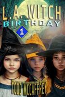 LA Witch: Birthday