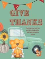 Give Thanks: Thanksgiving Coloring and Activity Book with Scripture Verses