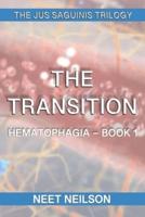 The Transition: Hematophagia
