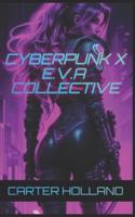 Cyberpunk X E.V.A. Special