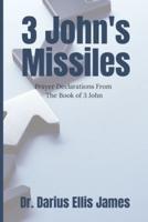 3 John's Missiles