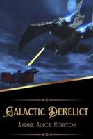 Galactic Derelict (Illustrated)