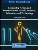 Leadership Action and Intervention in Health, Business, Education, and Technology