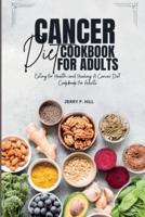 Cancer Diet Cookbook For Adults