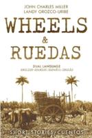 Wheels & Ruedas