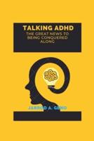 Talking ADHD