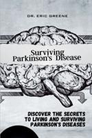 Surviving Parkinson's Disease