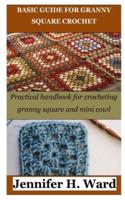 Basic Guide for Granny Square Crochet