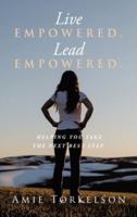 Live Empowered. Lead Empowered.