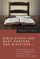 Bible Study for Busy Pastors and Ministers, Volume 3