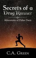 Secrets of a Drug Runner