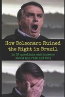 How Bolsonaro Ruined the Right in Brazil