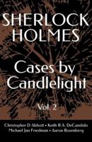 SHERLOCK HOLMES Cases By Candlelight (Vol. 2)