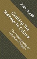 Climbing The Stairway To Culture