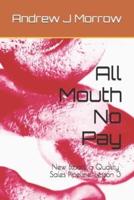 All Mouth No Pay