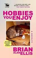 Hobbies You Enjoy