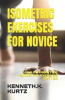 Isometric Exercises for Novice