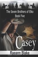 Casey (The Seven Brothers of Elko
