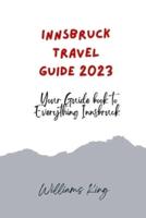 Innsbruck Travel Guide 2023