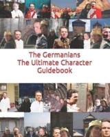 The Germanians The Ultimate Character Guidebook