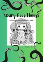 Scary Good Things