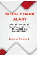 Weekly Bank Alart