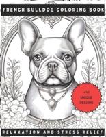 Adult Coloring Book French Bulldog - Relaxation and Stress Relief