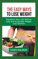 The Easy Ways to Lose Weight