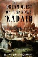 The Dream-Quest of Unknown Kadath (Annotated)