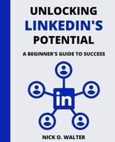 Unlocking LinkedIn's Potential