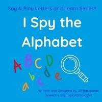 I Spy the Alphabet
