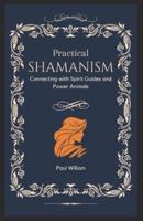 Practical Shamanism