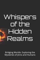 Whispers of the Hidden Realms