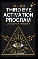 The 21-Day Third Eye Activation Program