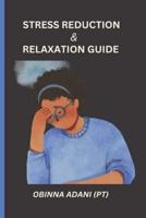 Stress Reduction and Relaxation Guide
