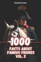 1000 Facts About Famous Figures Vol. 2