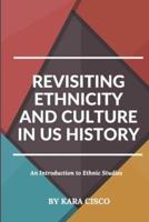 Revisiting Ethnicity and Culture in US History