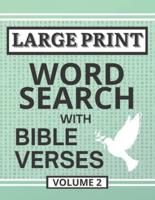 Large Print Word Search with Bible Verses, Volume 2: Word Search Activity Puzzles Filled with Grace and Truth from the Scriptures