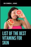 List Of The Best Vitamins For Skin