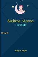 Bedtime Kids Stories: Sleeping, Fairy Tales and Many More, Ages 5-10 (Book-01)