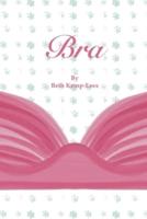 Bra: An uplifting picture book.