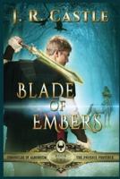 Blade of Embers: The Phoenix Province #2