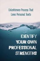 Identify Your Own Professional Strengths